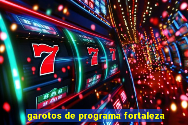 garotos de programa fortaleza